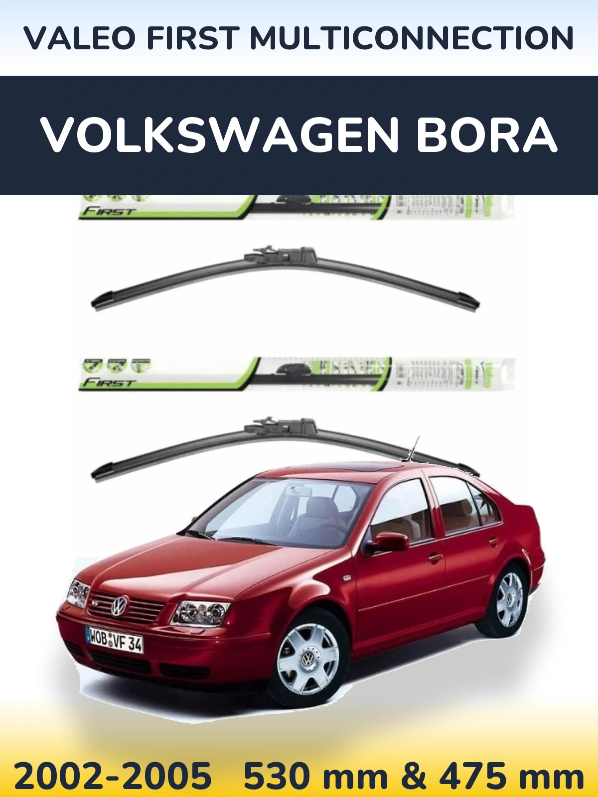 Komplet przednich wycieraczek Valeo First MultiConnection 530 & 475 mm do Volkswagen Bora 2002-2005