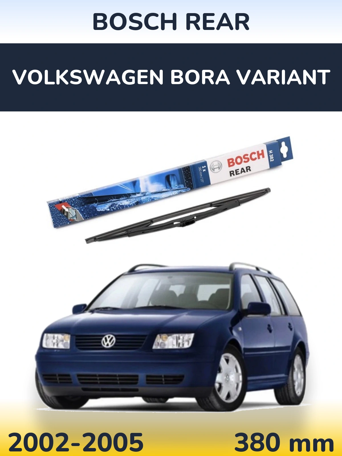 Rear wiper blade BOSCH Rear 380 mm for Volkswagen Bora Variant 2002-2005