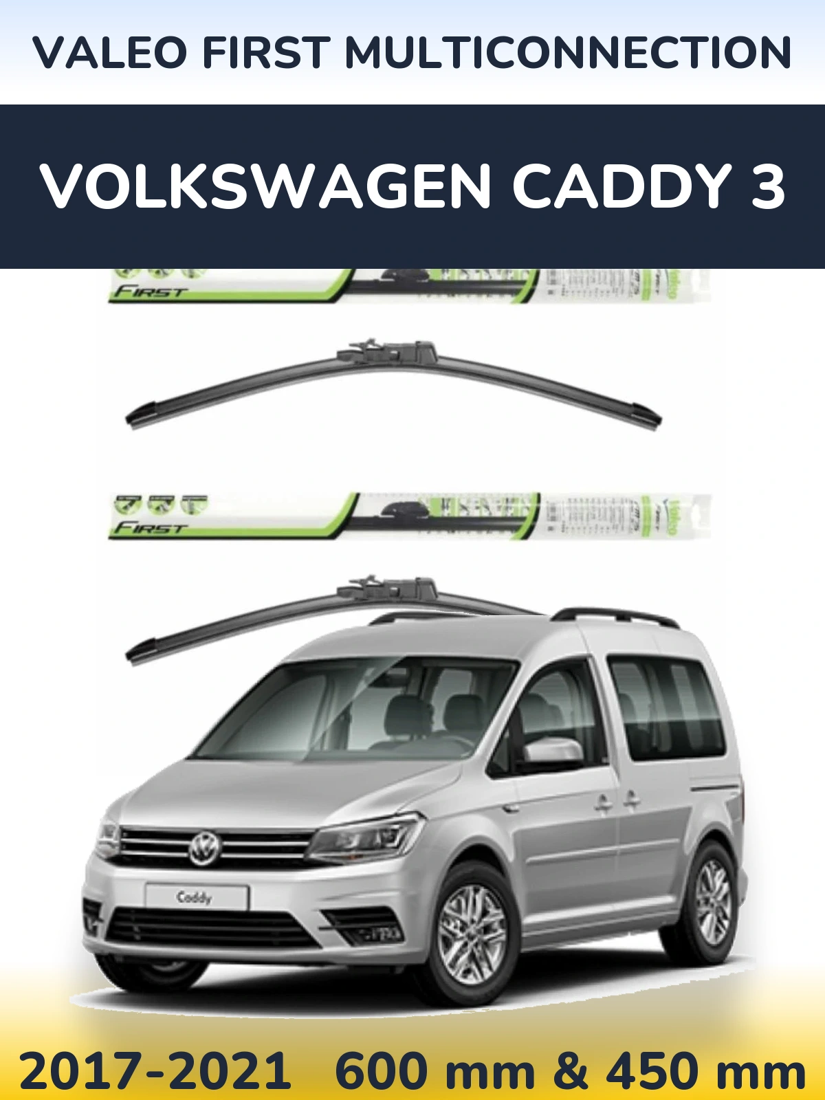 Komplet przednich wycieraczek Valeo First MultiConnection 600 & 450 mm do Volkswagen Caddy 3 2017-2021