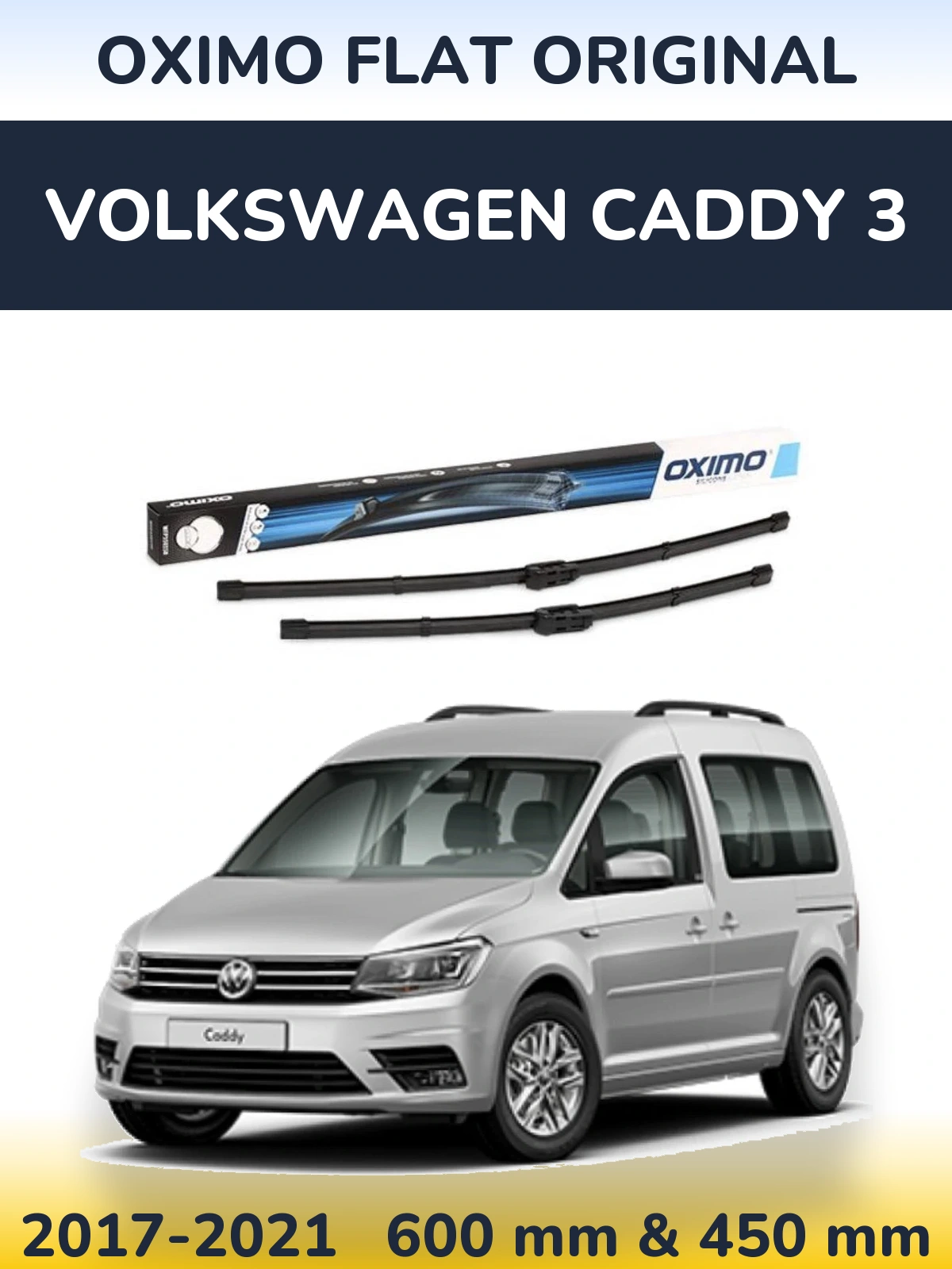Komplet przednich wycieraczek Oximo Flat Original 600 & 450 mm do Volkswagen Caddy 3 2017-2021