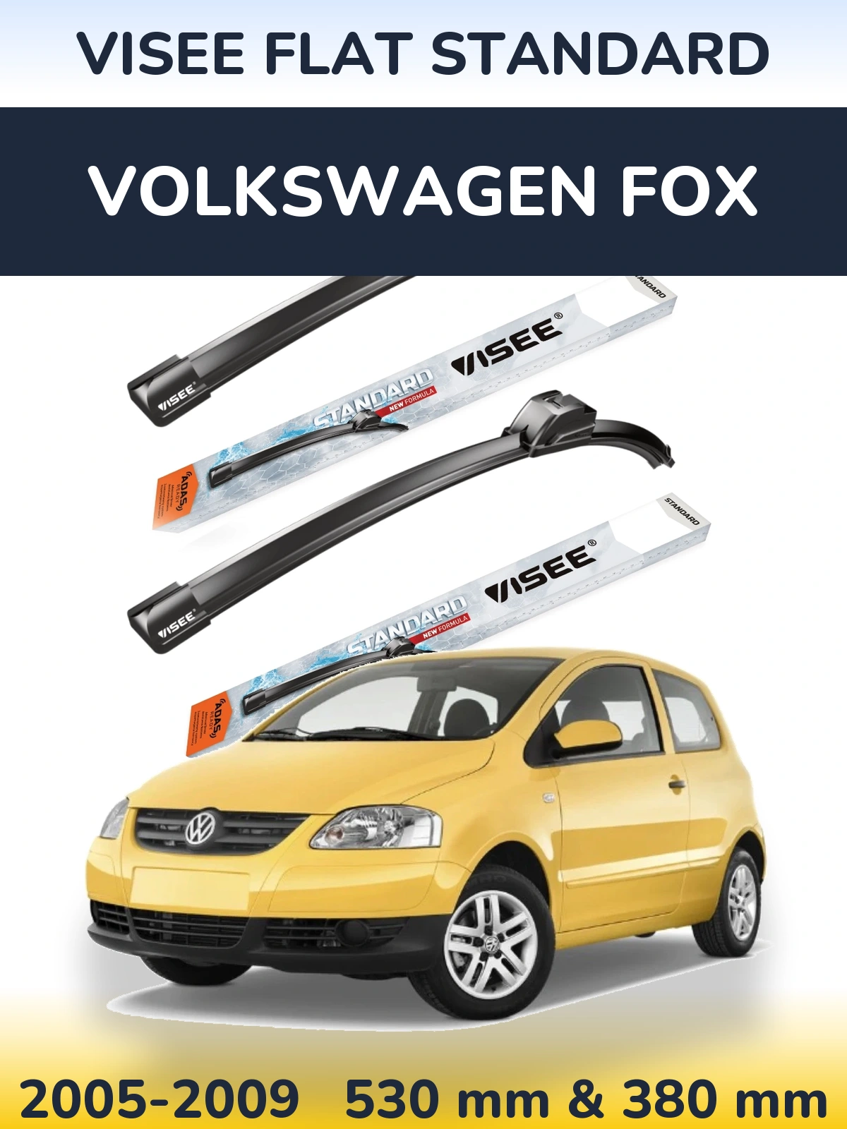 Komplet przednich wycieraczek VISEE FLAT STANDARD 530 & 380 mm do Volkswagen Fox 2005-2009