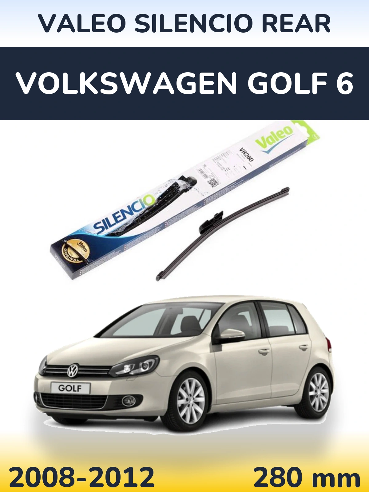 Tylna wycieraczka Valeo Silencio Rear 280 mm do Volkswagen Golf 6 2008-2012