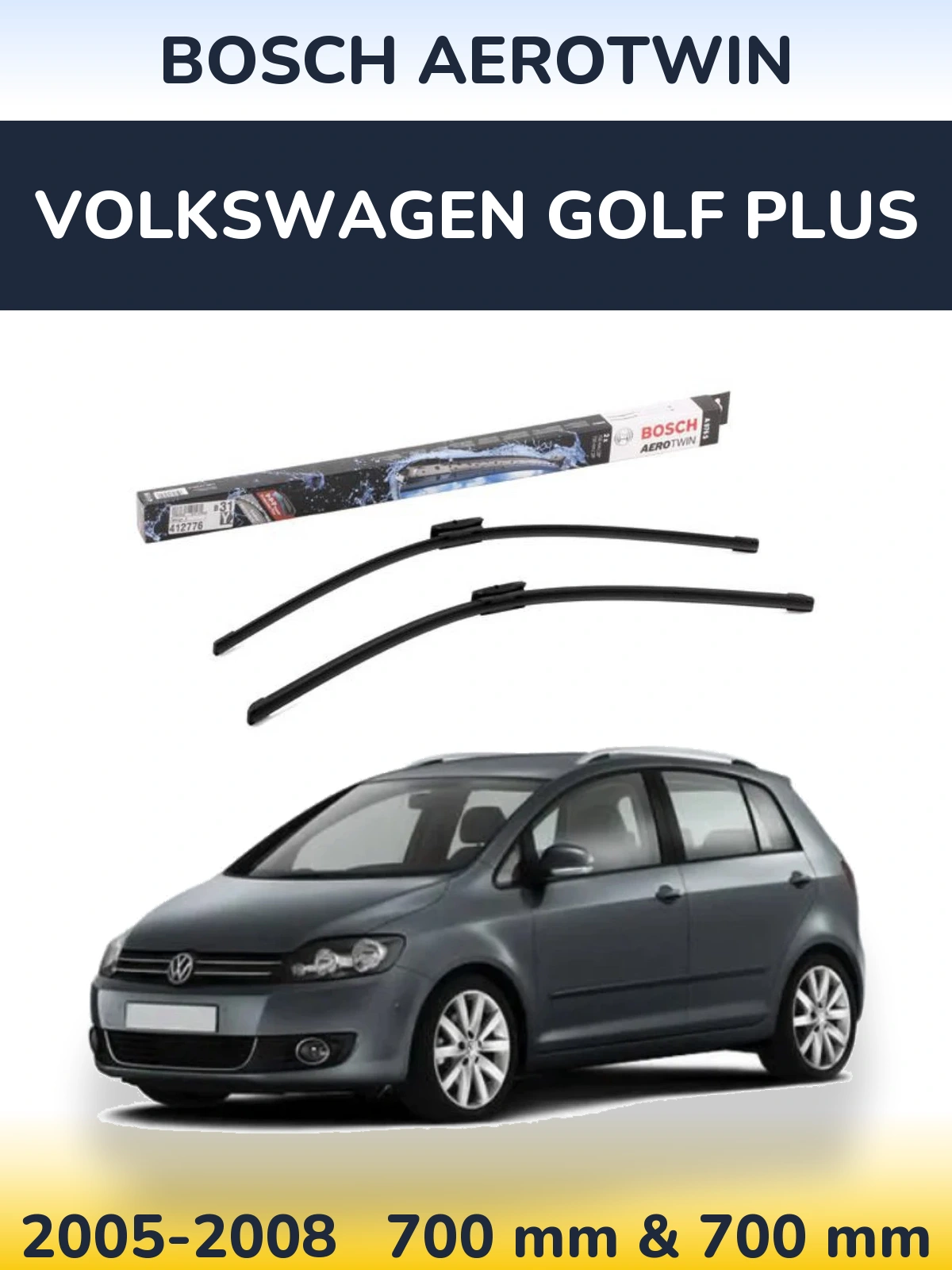 Komplet przednich wycieraczek BOSCH AeroTwin 700 & 700 mm do Volkswagen Golf Plus 2005-2008