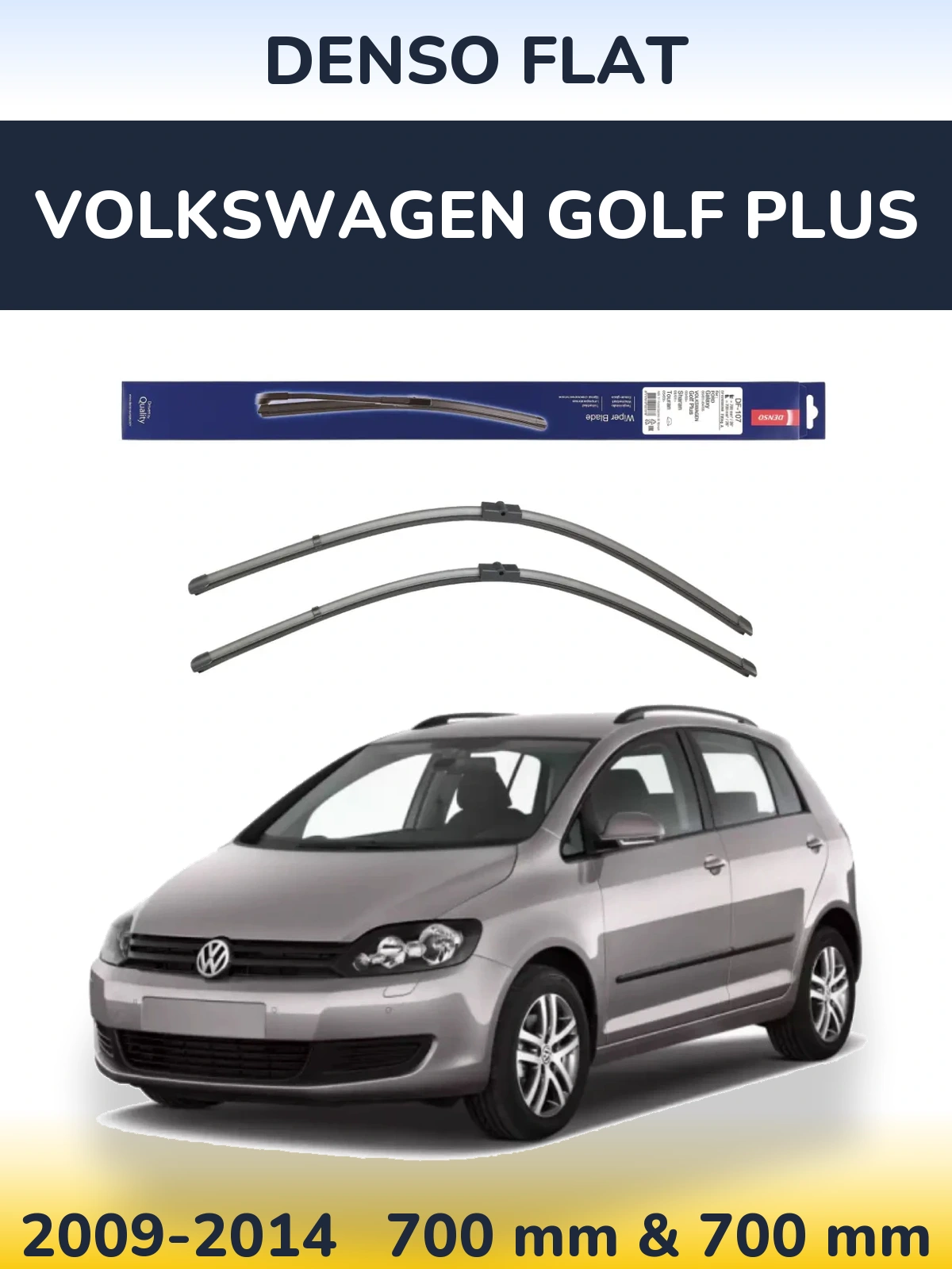 Komplet przednich wycieraczek Denso Flat 700 & 700 mm do Volkswagen Golf Plus 2009-2014