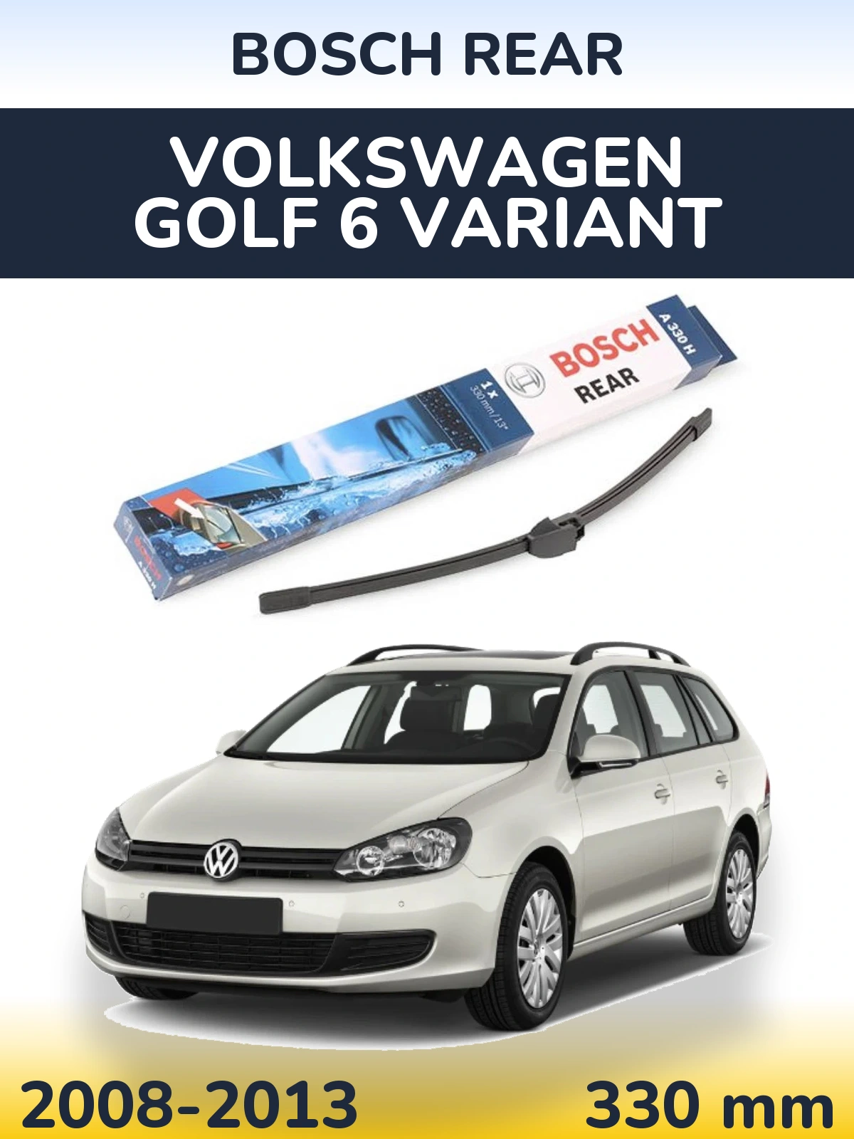 Tylna wycieraczka BOSCH Rear 330 mm do Volkswagen Golf 6 Variant 2008-2013