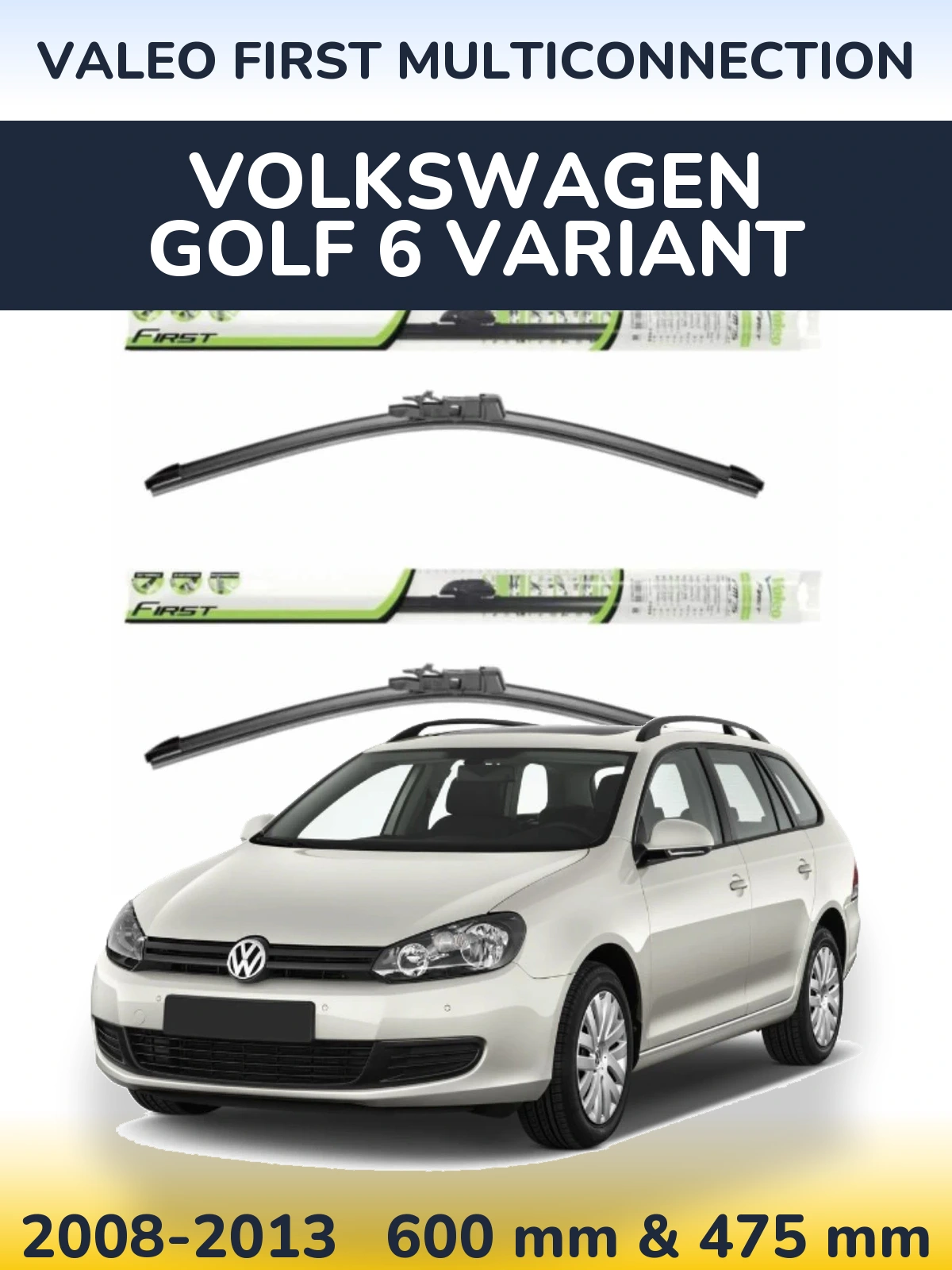 Komplet przednich wycieraczek Valeo First MultiConnection 600 & 475 mm do Volkswagen Golf 6 Variant 2008-2013