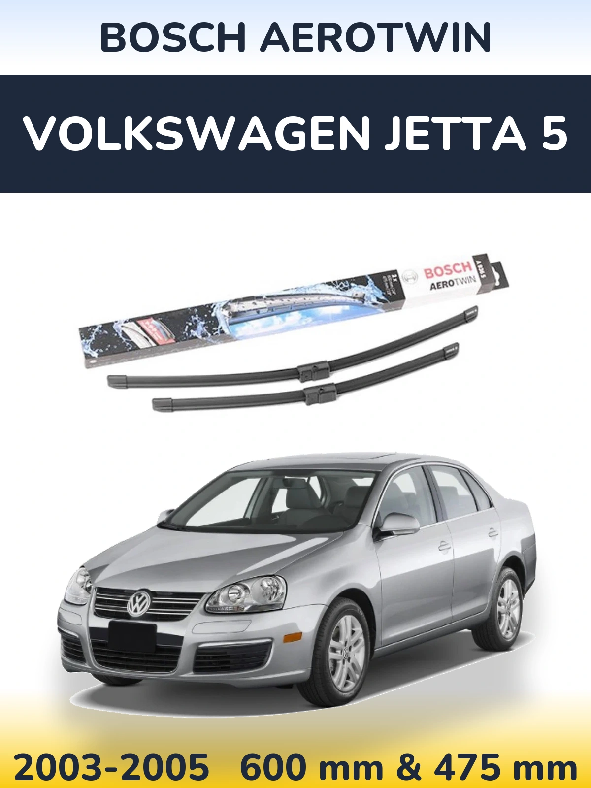 Front wiper blade set BOSCH AeroTwin 600 & 475 mm for Volkswagen Jetta 5 2003-2005