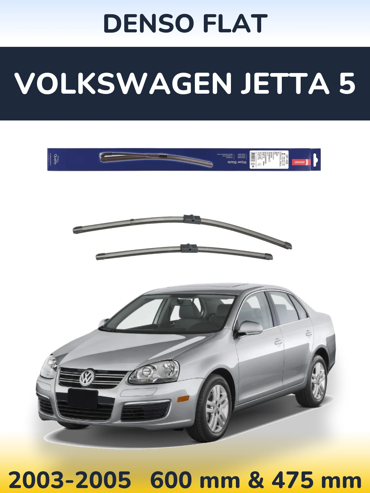 Komplet przednich wycieraczek Denso Flat 600 & 475 mm do Volkswagen Jetta 5 2003-2005