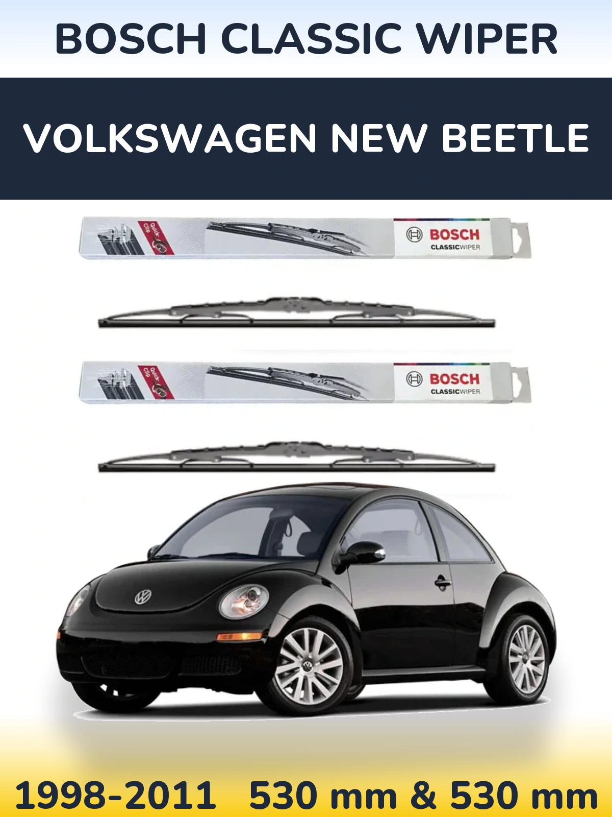 Комплект передних дворников BOSCH Classic Wiper 530 & 530 мм для Volkswagen New Beetle 1998-2011