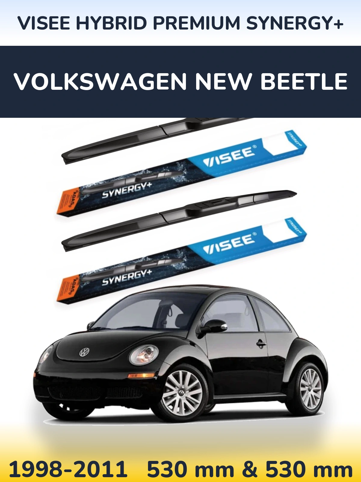 Komplet przednich wycieraczek VISEE HYBRID PREMIUM SYNERGY+ 530 & 530 mm do Volkswagen New Beetle 1998-2011