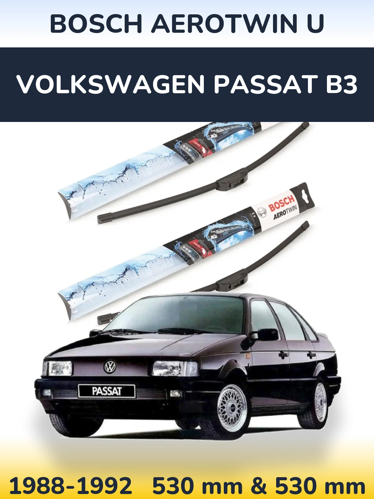 Komplet przednich wycieraczek BOSCH AeroTwin U 530 & 530 mm do Volkswagen Passat B3 1988-1992