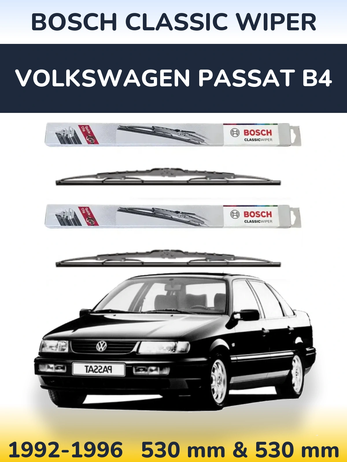 Komplet przednich wycieraczek BOSCH Classic Wiper 530 & 530 mm do Volkswagen Passat B4 1992-1996