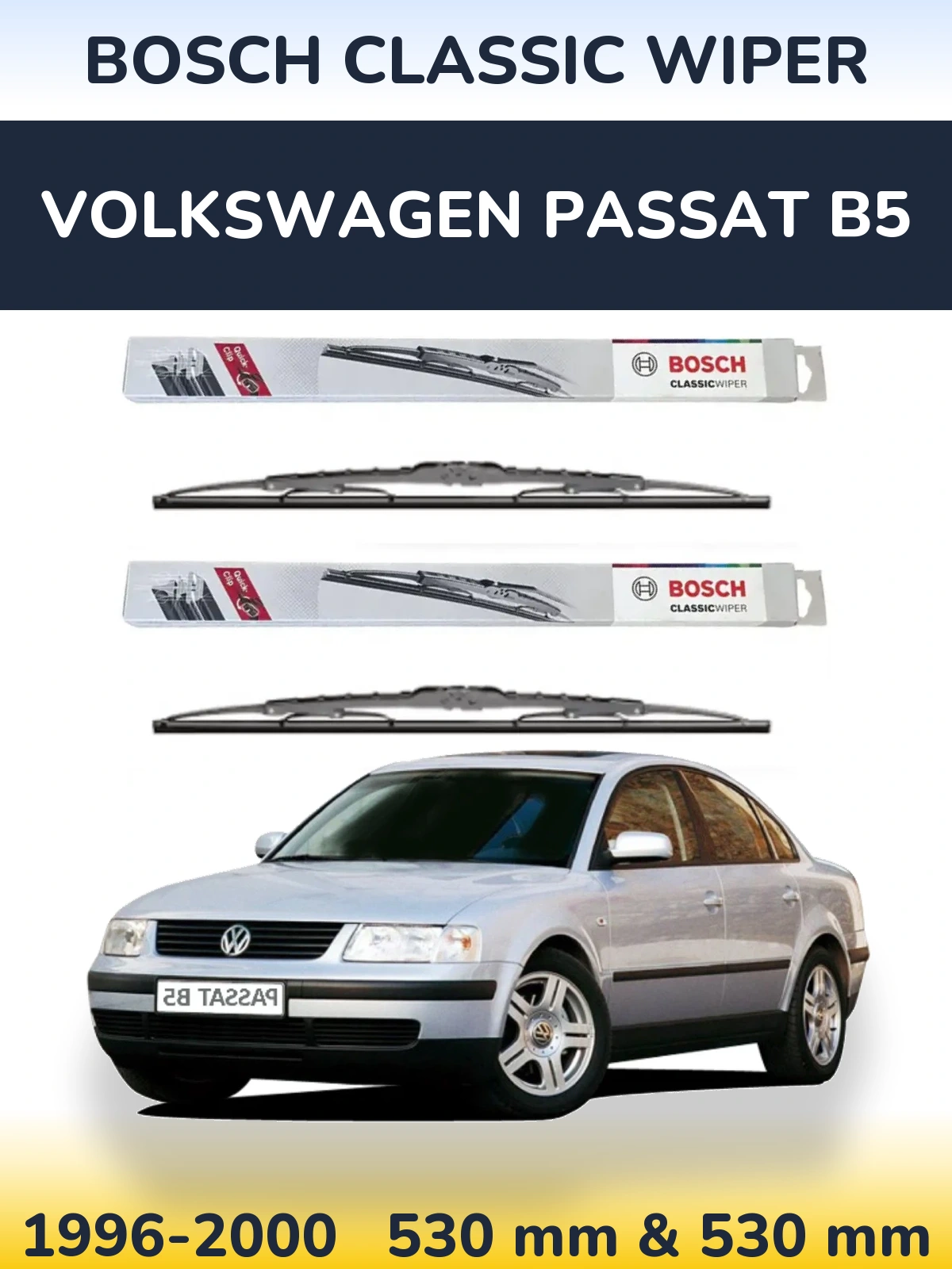 Komplet przednich wycieraczek BOSCH Classic Wiper 530 & 530 mm do Volkswagen Passat B5 1996-2000