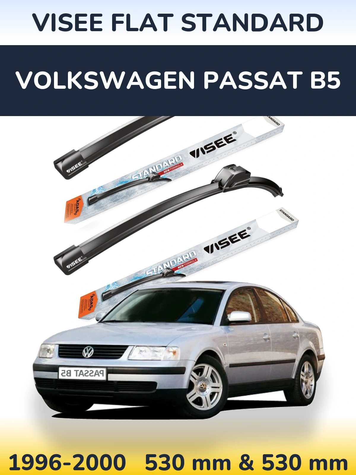 Komplet przednich wycieraczek VISEE FLAT STANDARD 530 & 530 mm do Volkswagen Passat B5 1996-2000