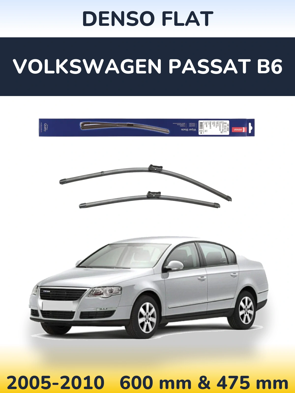 Komplet przednich wycieraczek Denso Flat 600 & 475 mm do Volkswagen Passat B6 2005-2010