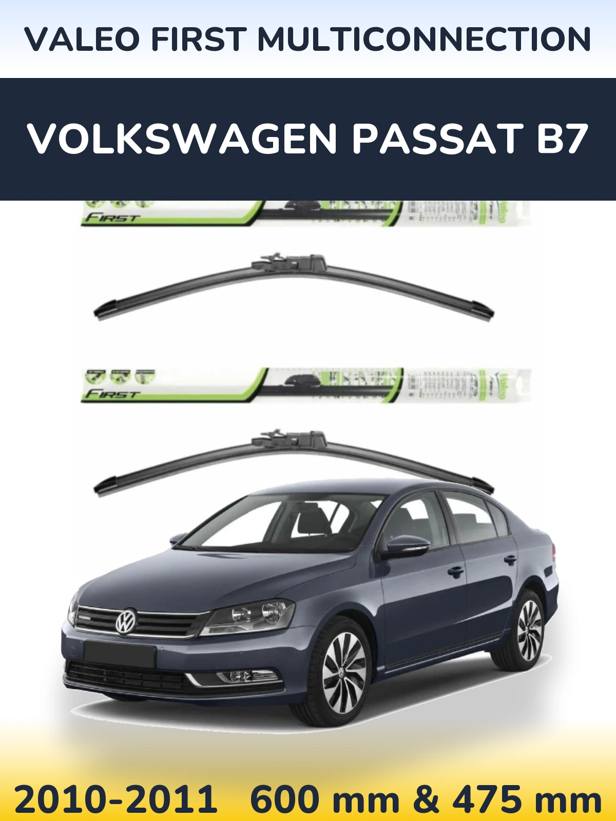 Komplet przednich wycieraczek Valeo First MultiConnection 600 & 475 mm do Volkswagen Passat B7 2010-2011