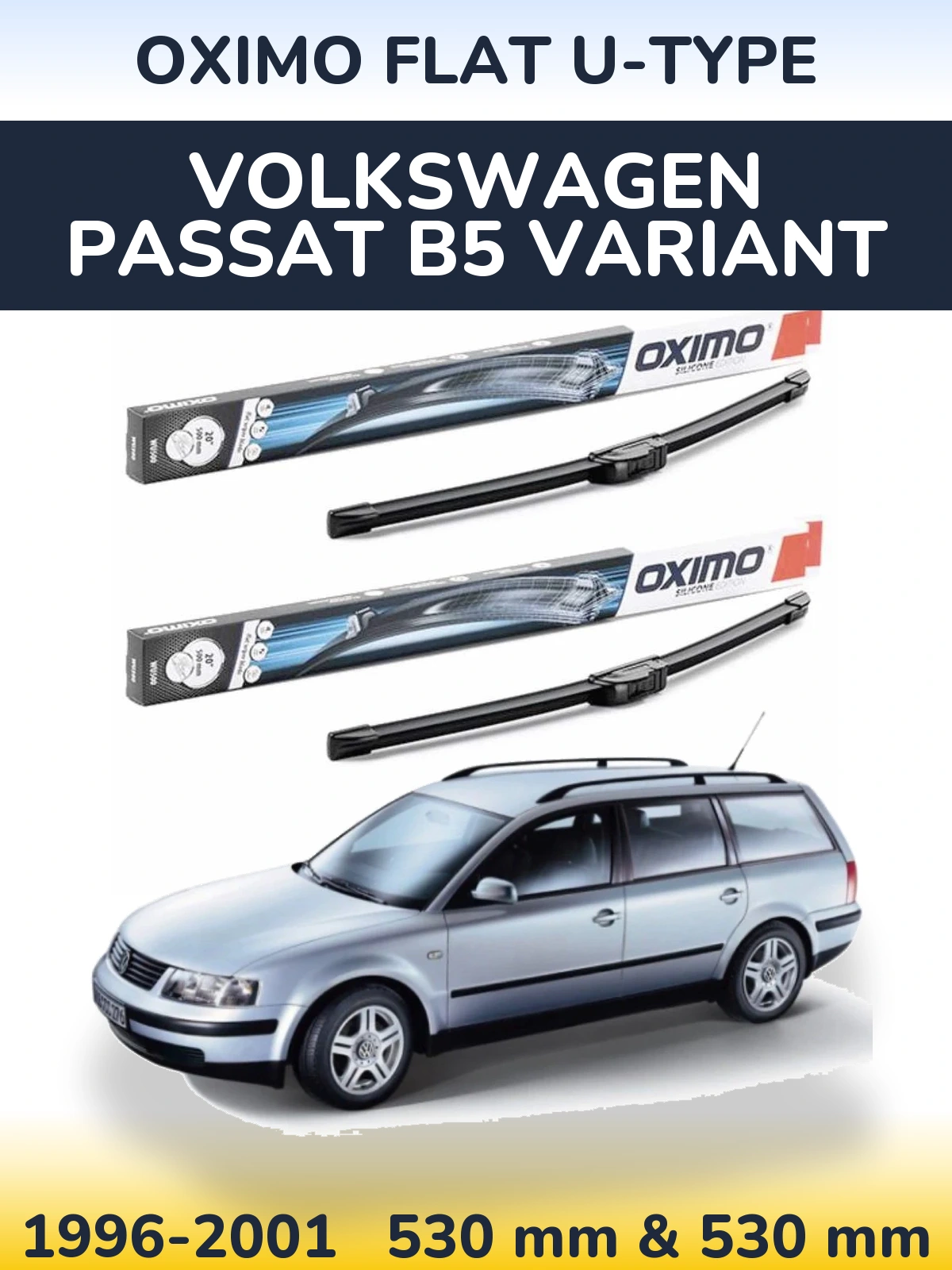 Komplet przednich wycieraczek Oximo Flat U-type 530 & 530 mm do Volkswagen Passat B5 Variant 1996-2001