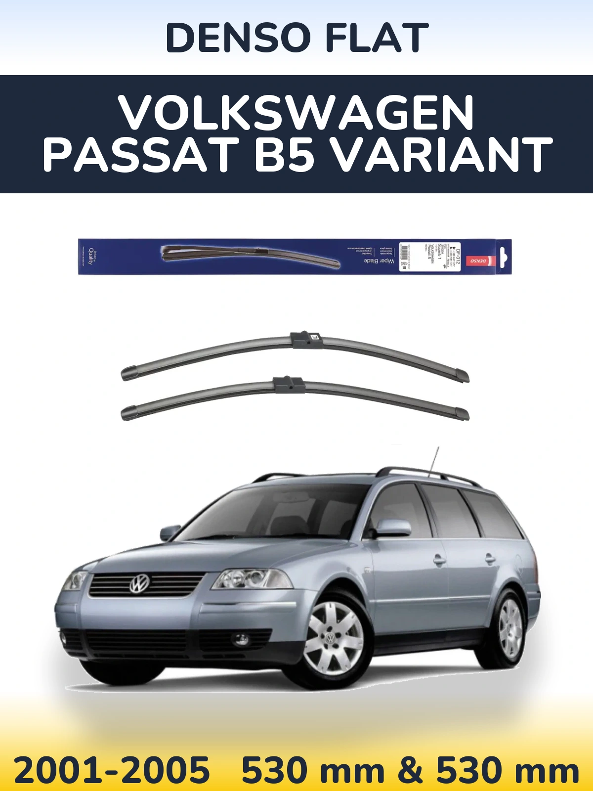 Komplet przednich wycieraczek Denso Flat 530 & 530 mm do Volkswagen Passat B5 Variant 2001-2005