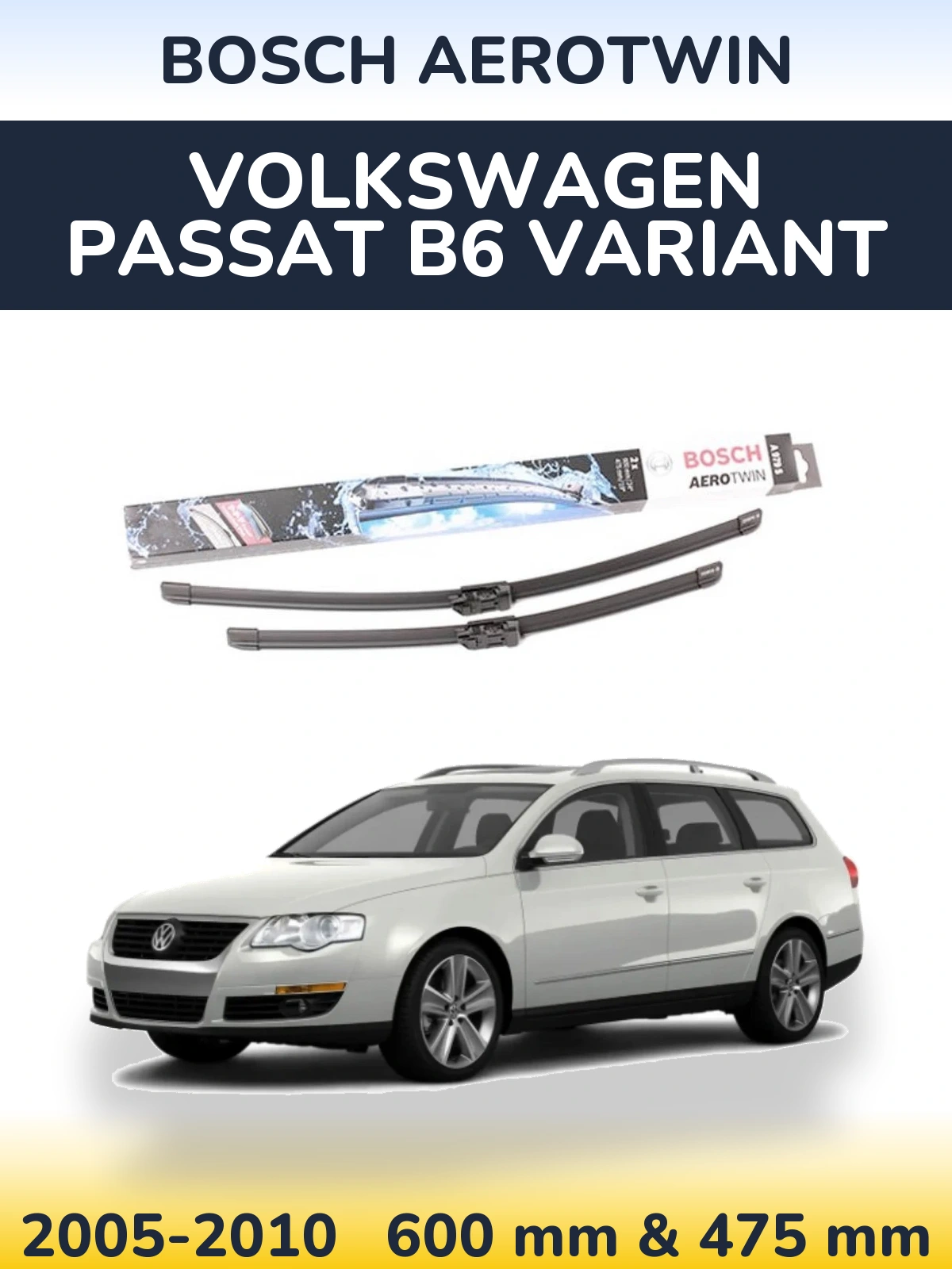 Комплект передних дворников BOSCH AeroTwin 600 & 475 мм для Volkswagen Passat B6 Variant 2005-2010