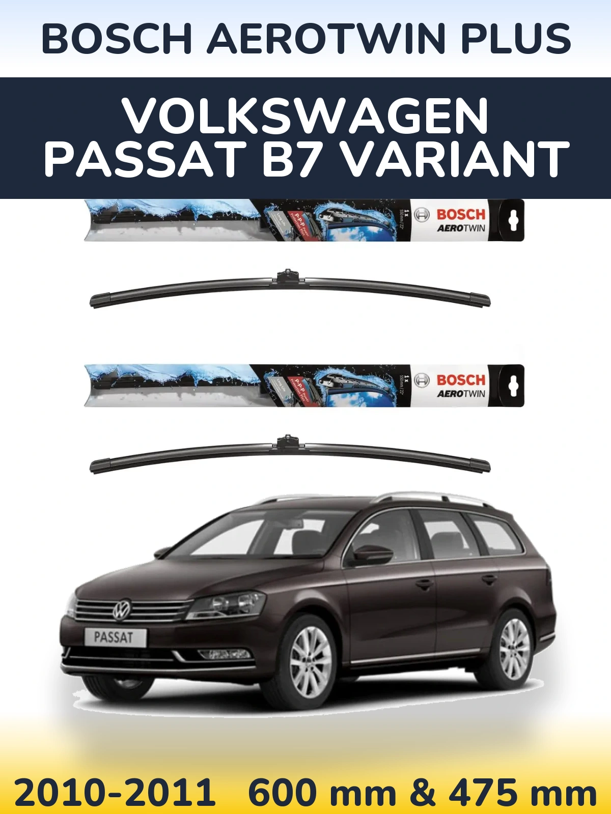 Komplet przednich wycieraczek BOSCH AeroTwin Plus 600 & 475 mm do Volkswagen Passat B7 Variant 2010-2011