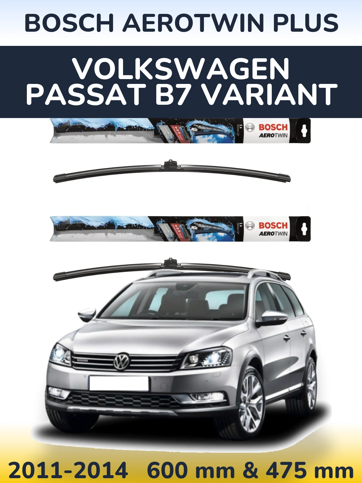 Komplet przednich wycieraczek BOSCH AeroTwin Plus 600 & 475 mm do Volkswagen Passat B7 Variant 2011-2014
