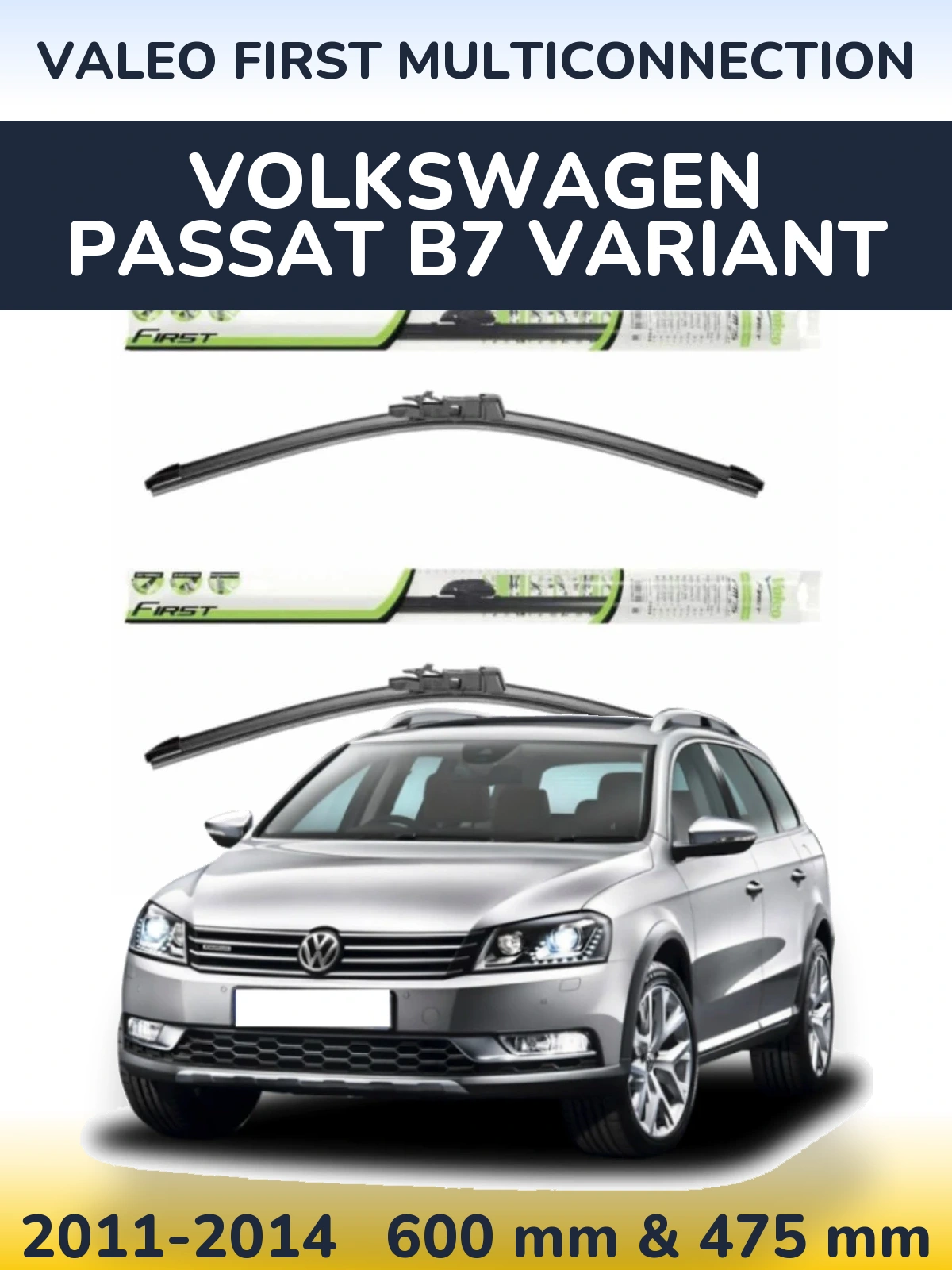 Komplet przednich wycieraczek Valeo First MultiConnection 600 & 475 mm do Volkswagen Passat B7 Variant 2011-2014