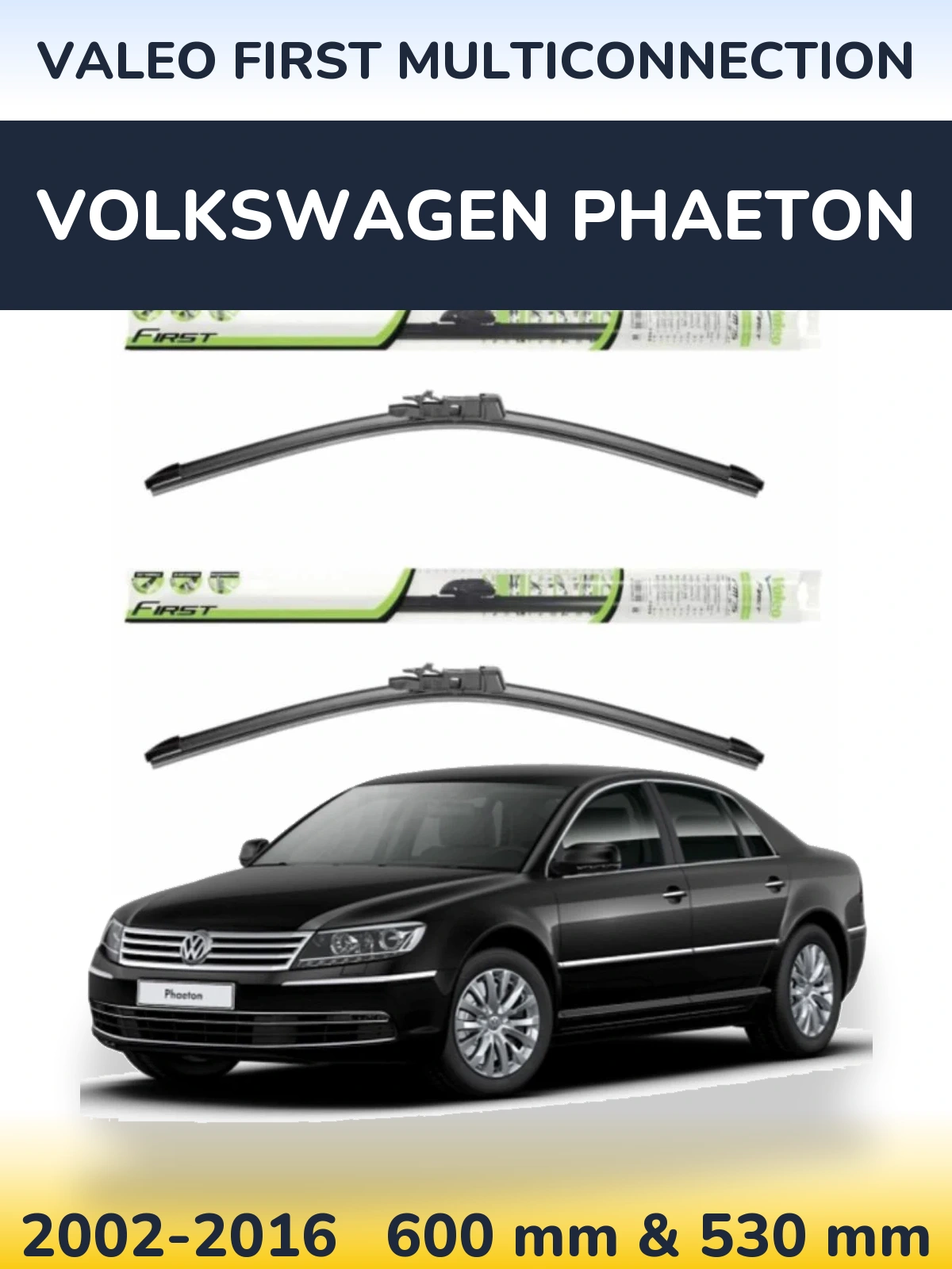 Комплект передних дворников Valeo First MultiConnection 600 & 530 мм для Volkswagen Phaeton 2002-2016