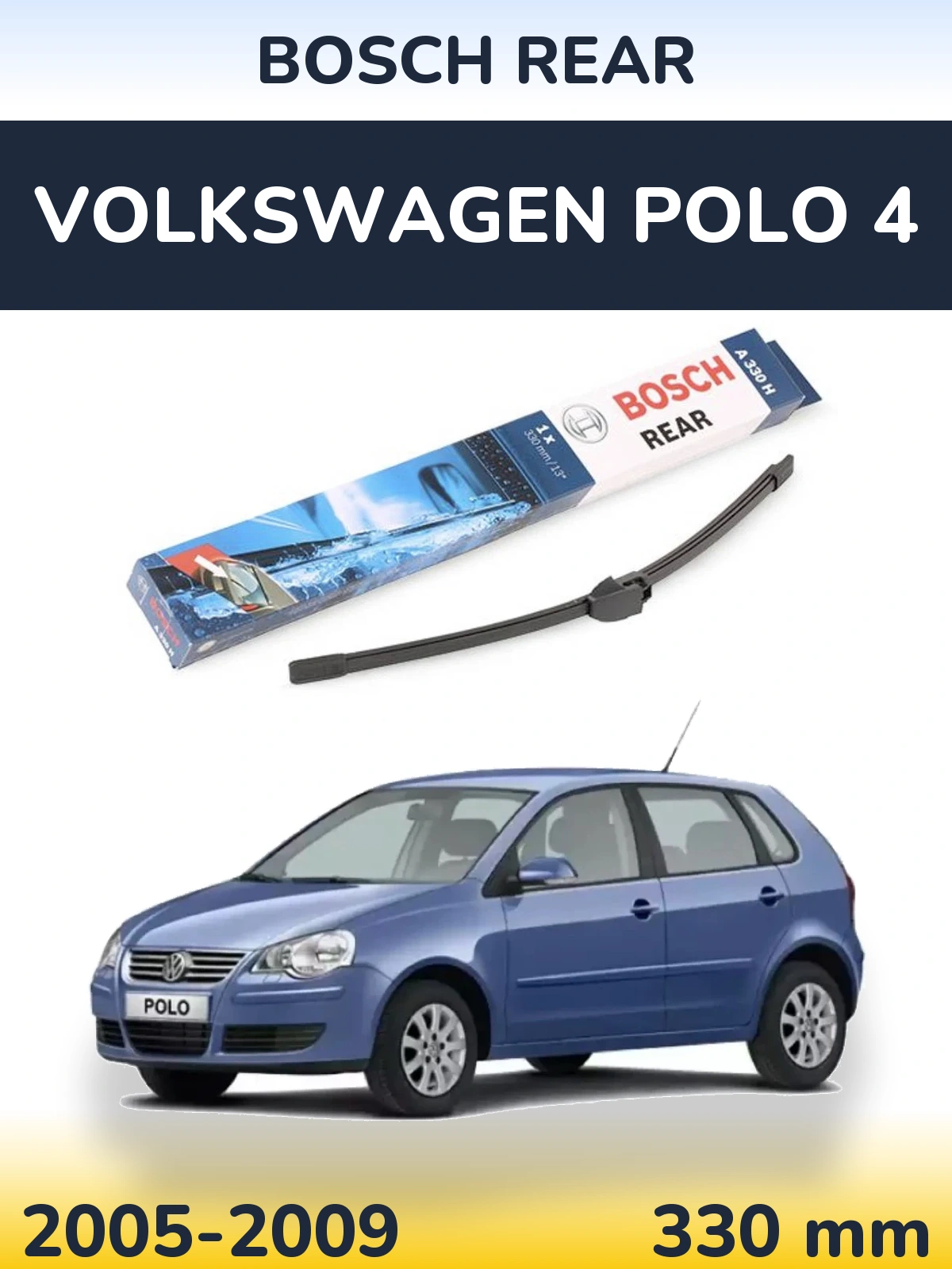 Tylna wycieraczka BOSCH Rear 330 mm do Volkswagen Polo 4 2005-2009