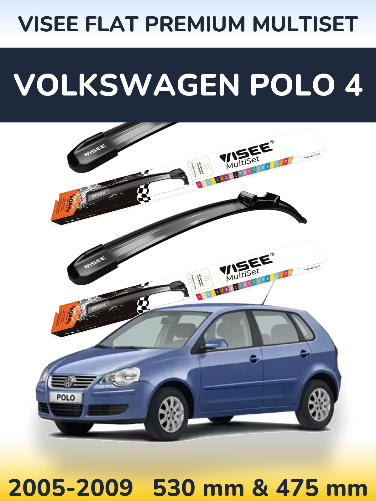 Комплект передних дворников VISEE FLAT PREMIUM MultiSet 530 & 475 мм для Volkswagen Polo 4 2005-2009