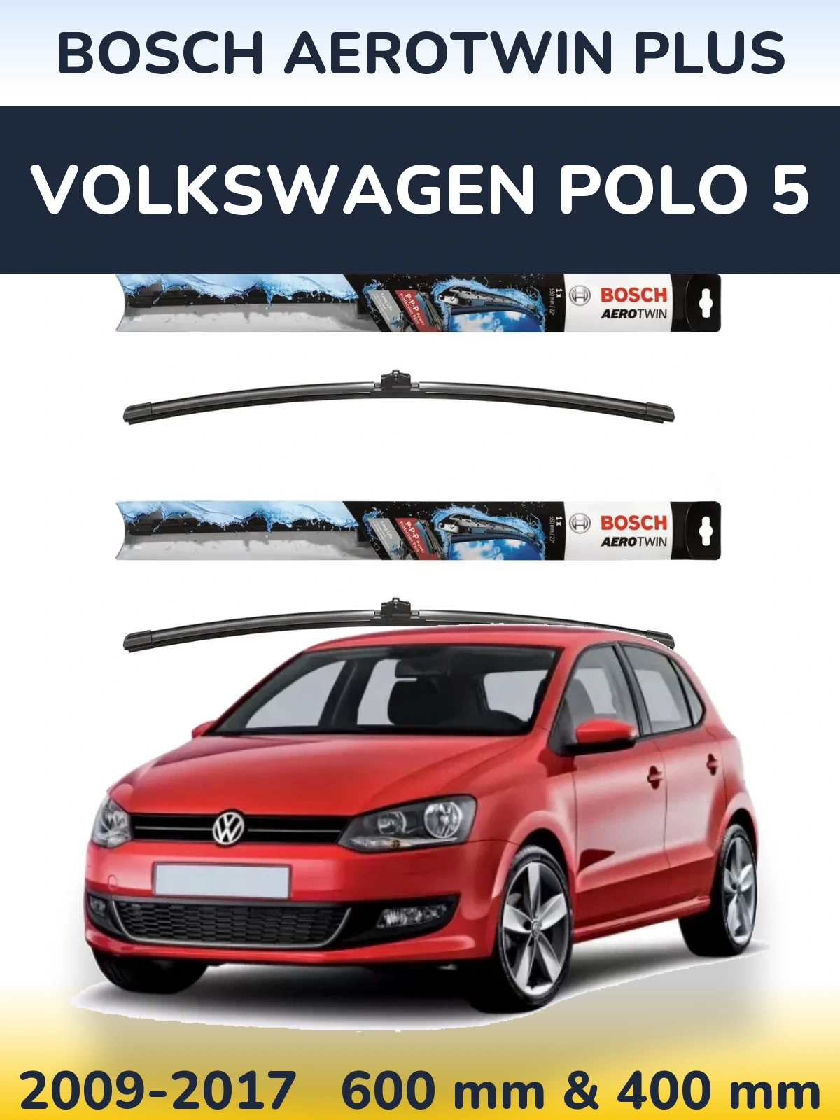 Komplet przednich wycieraczek BOSCH AeroTwin Plus 600 & 400 mm do Volkswagen Polo 5 2009-2017