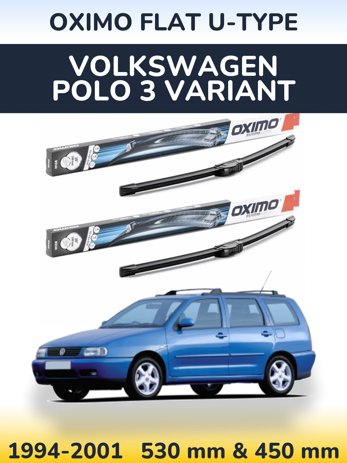 Комплект передних дворников Oximo Flat U-type 530 & 450 мм для Volkswagen Polo 3 Variant 1994-2001