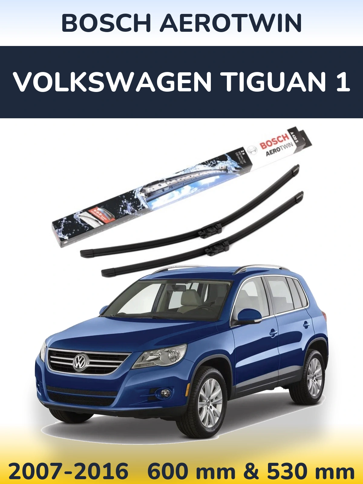 Komplet przednich wycieraczek BOSCH AeroTwin 600 & 530 mm do Volkswagen Tiguan 1 2007-2016