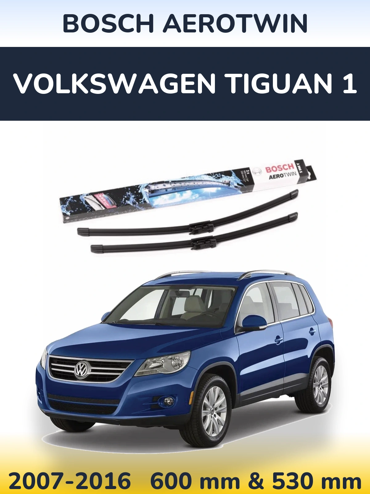 Komplet przednich wycieraczek BOSCH AeroTwin 600 & 530 mm do Volkswagen Tiguan 1 2007-2016