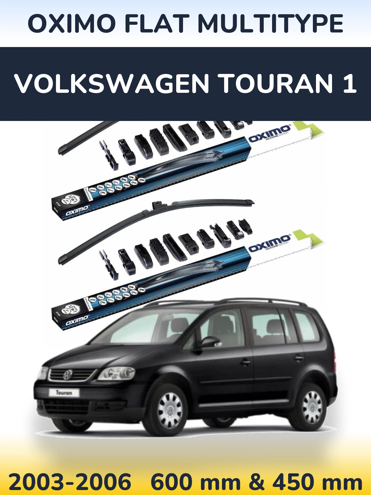 Komplet przednich wycieraczek Oximo Flat MultiType 600 & 450 mm do Volkswagen Touran 1 2003-2006