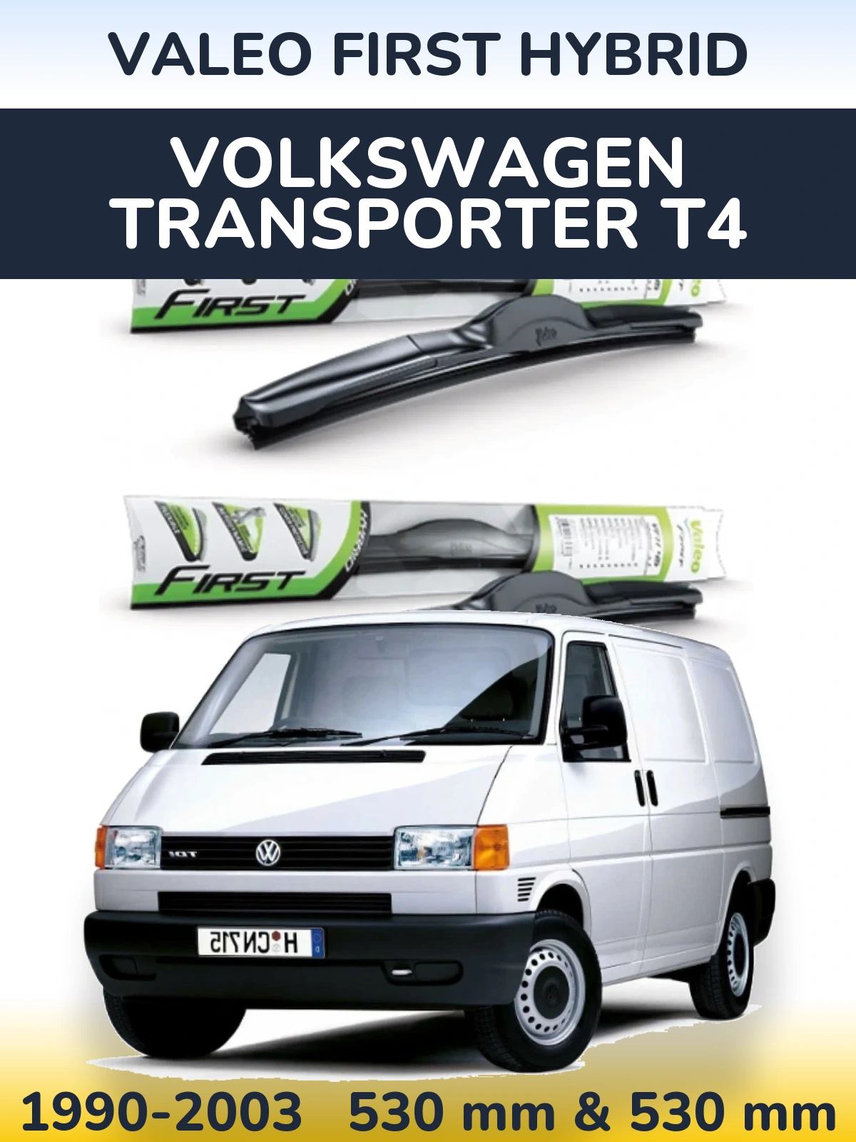 Komplet przednich wycieraczek Valeo First Hybrid 530 & 530 mm do Volkswagen Transporter T4 1990-2003