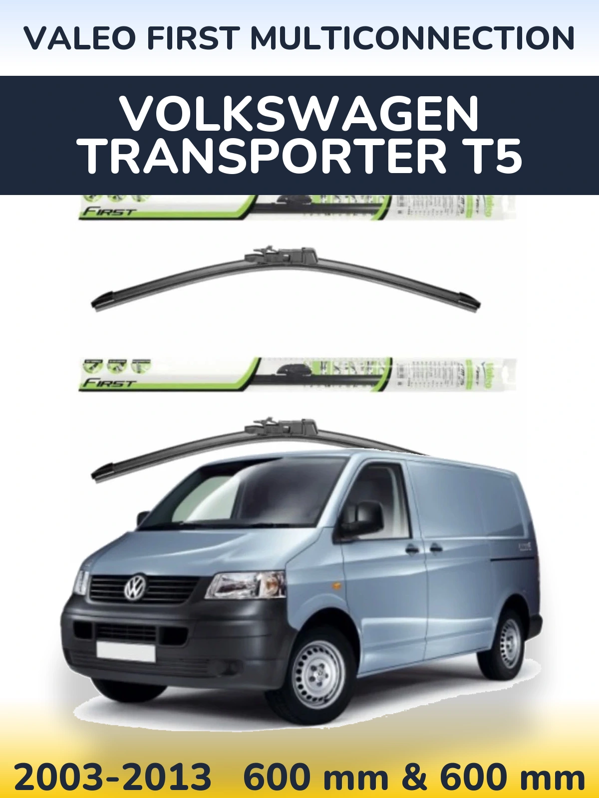 Комплект передних дворников Valeo First MultiConnection 600 & 600 мм для Volkswagen Transporter T5 2003-2013