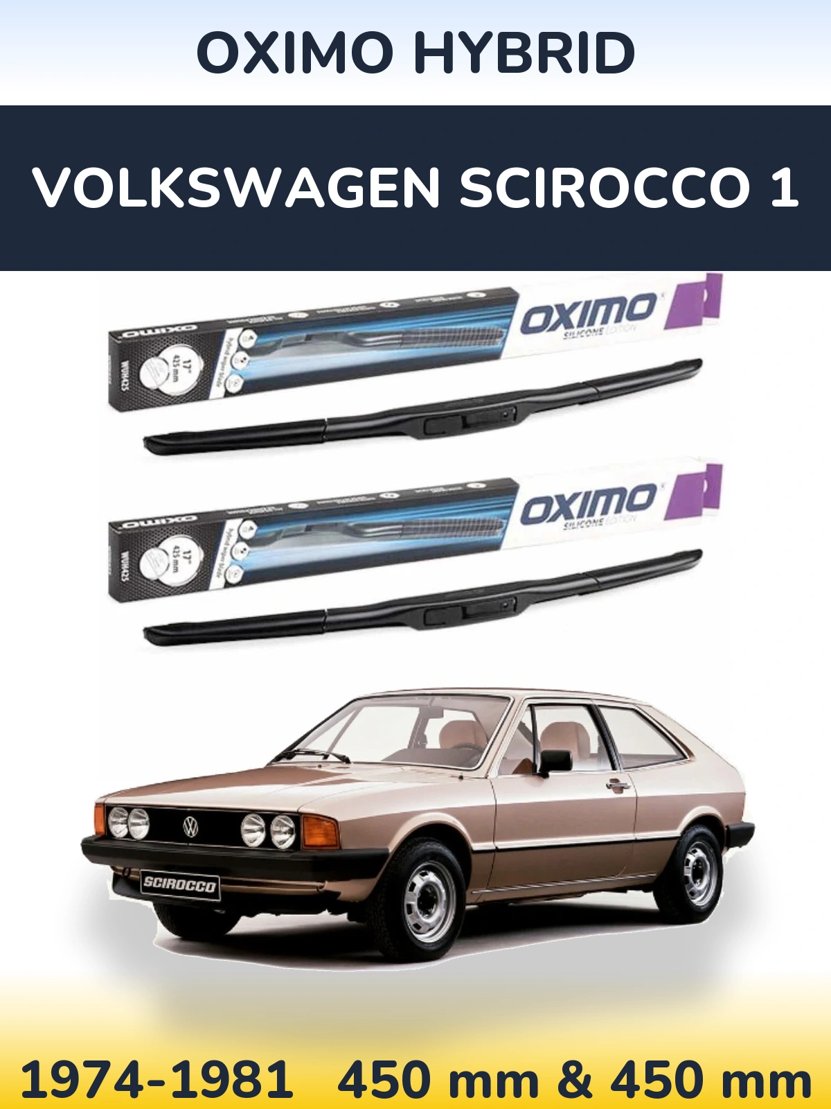 Komplet przednich wycieraczek Oximo Hybrid 450 & 450 mm do Volkswagen Scirocco 1 1974-1981