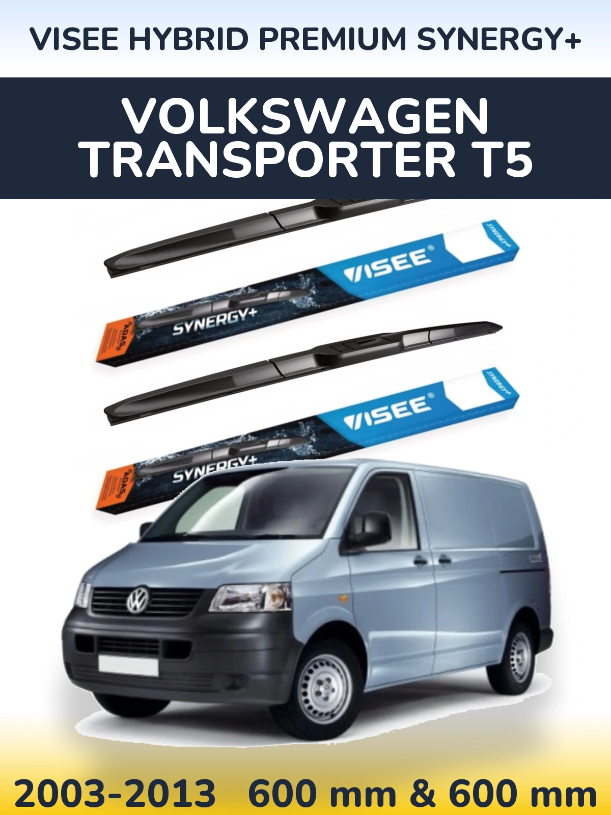 Komplet przednich wycieraczek VISEE HYBRID PREMIUM SYNERGY+ 600 & 600 mm do Volkswagen Transporter T5 2003-2013