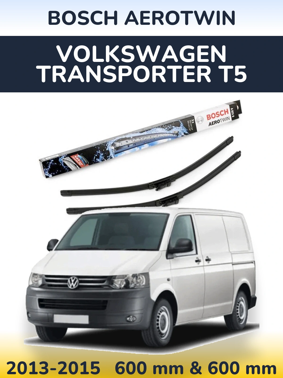 Komplet przednich wycieraczek BOSCH AeroTwin 600 & 600 mm do Volkswagen Transporter T5 2013-2015