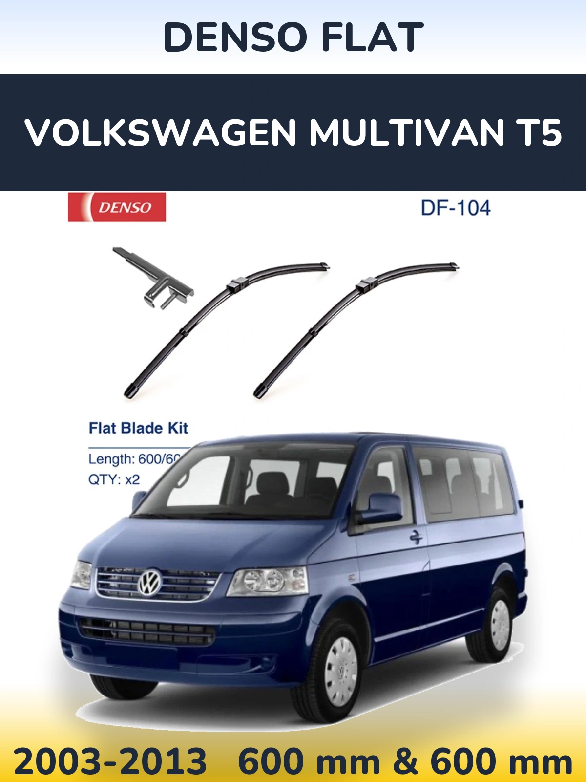 Комплект передних дворников Denso Flat 600 & 600 мм для Volkswagen Multivan T5 2003-2013