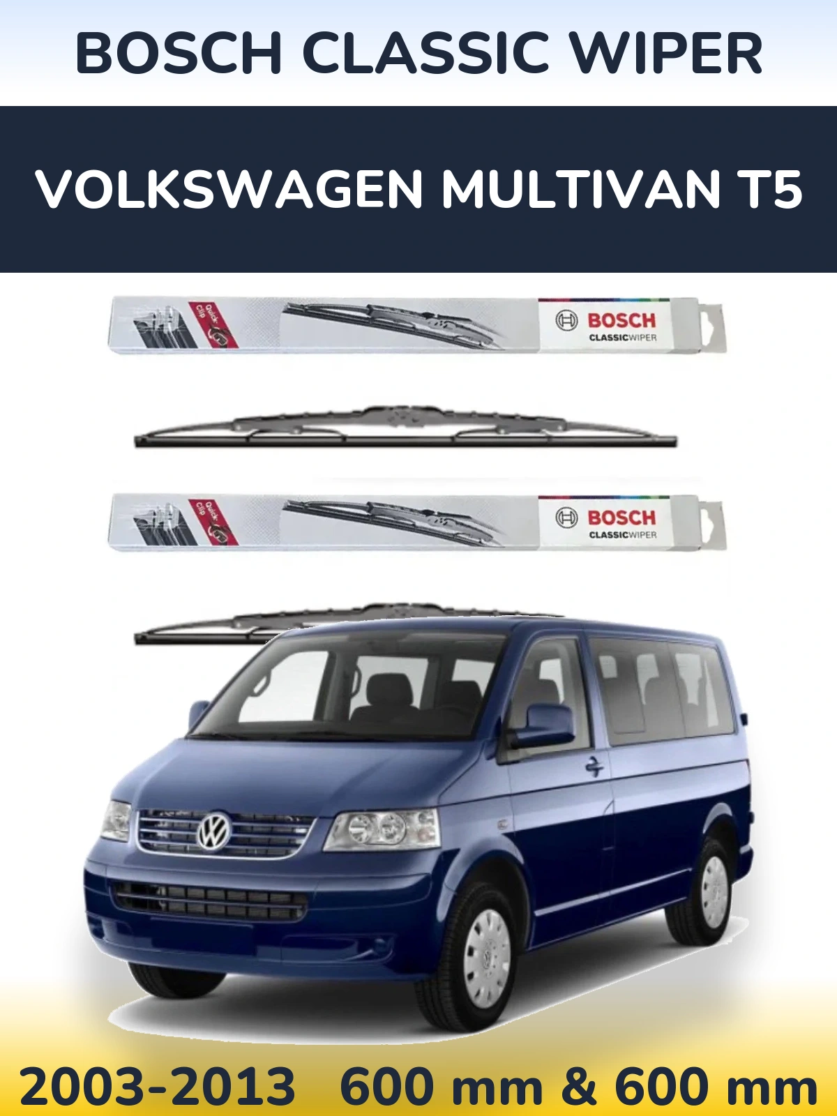 Komplet przednich wycieraczek BOSCH Classic Wiper 600 & 600 mm do Volkswagen Multivan T5 2003-2013