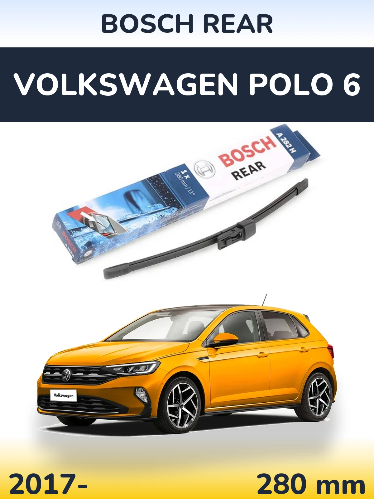 Задний дворник BOSCH Rear 280 мм для Volkswagen Polo 6 2017-2026