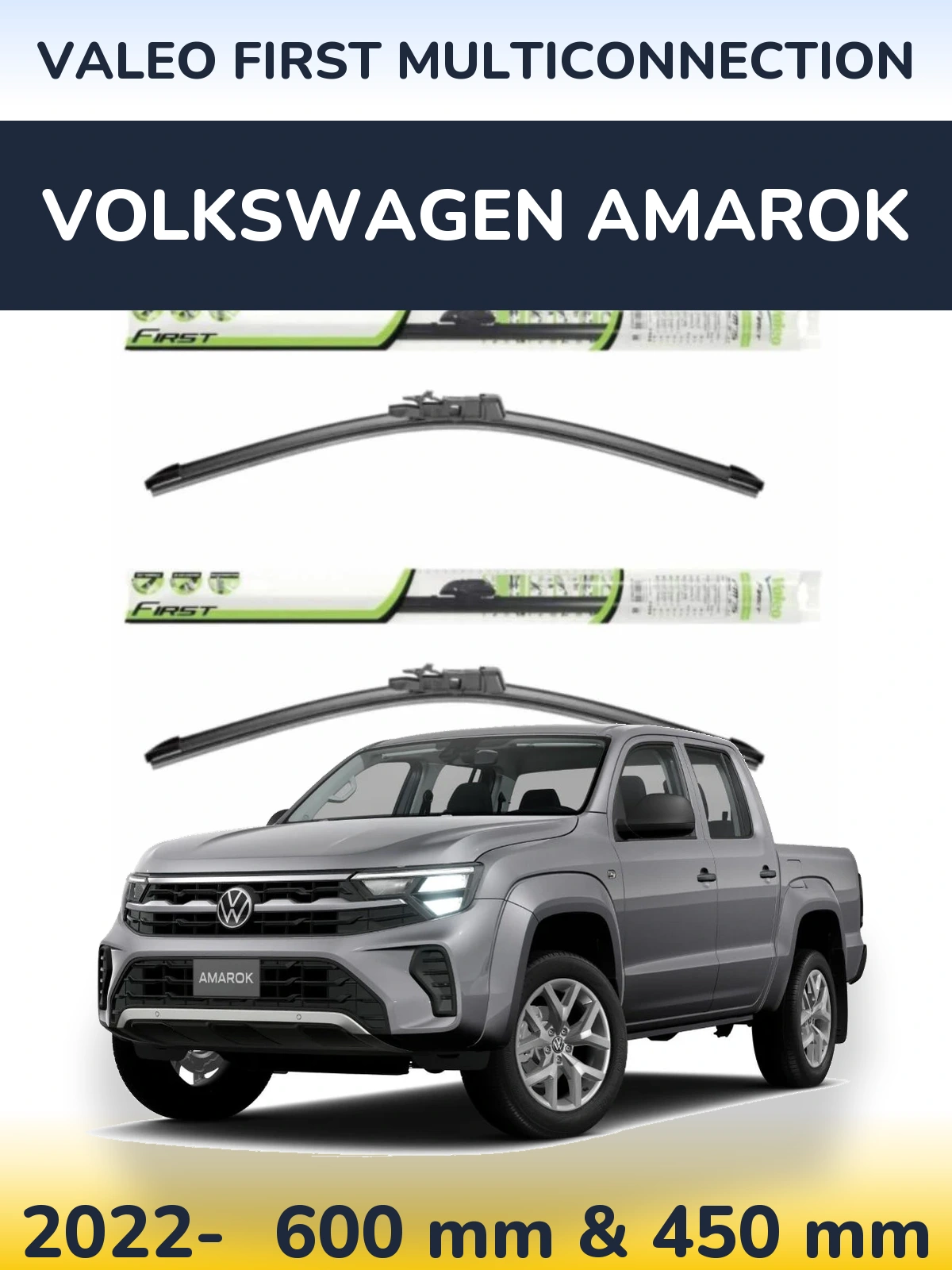 Комплект передних дворников Valeo First MultiConnection 600 & 450 мм для Volkswagen Amarok 2022-2026