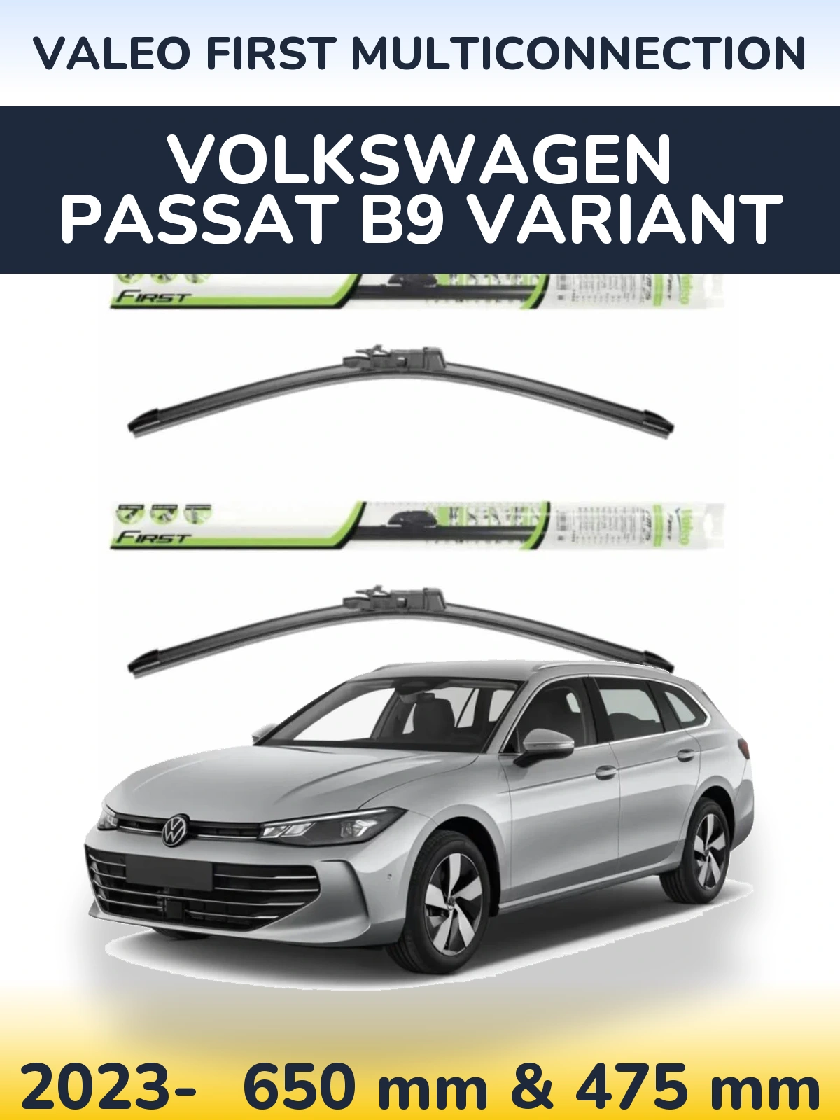 Комплект передних дворников Valeo First MultiConnection 650 & 475 мм для Volkswagen Passat B9 Variant 2023-2026