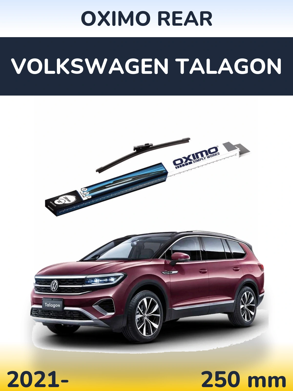 Rear wiper blade Oximo Rear 250 mm for Volkswagen Talagon 2021-2026