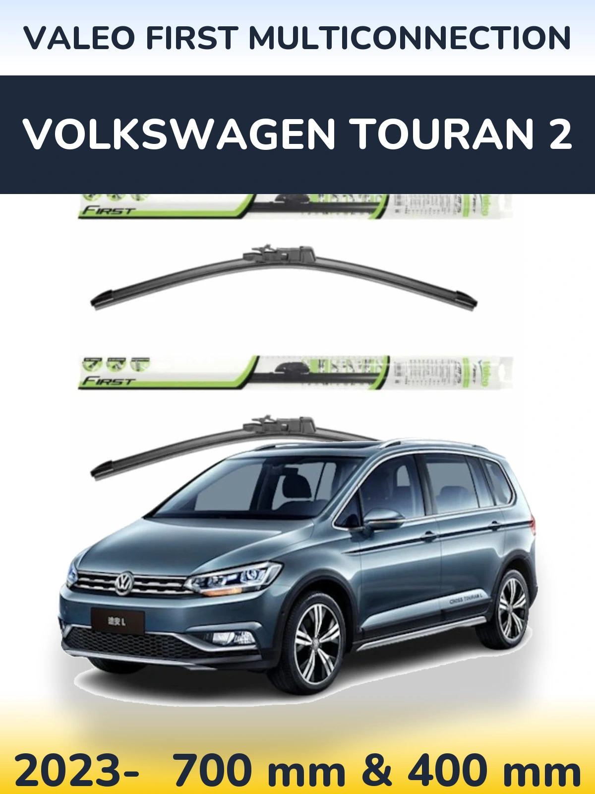 Komplet przednich wycieraczek Valeo First MultiConnection 700 & 400 mm do Volkswagen Touran 2 2023-2026