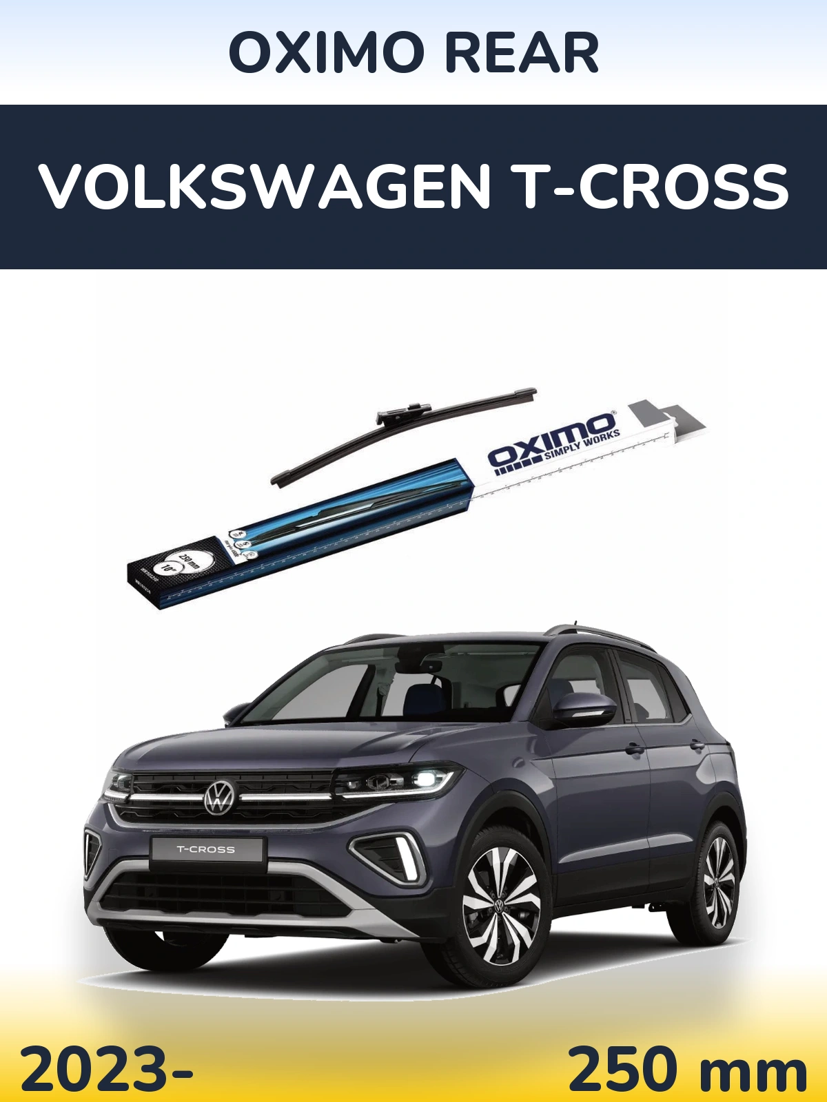 Tylna wycieraczka Oximo Rear 250 mm do Volkswagen T-Cross 2023-2026