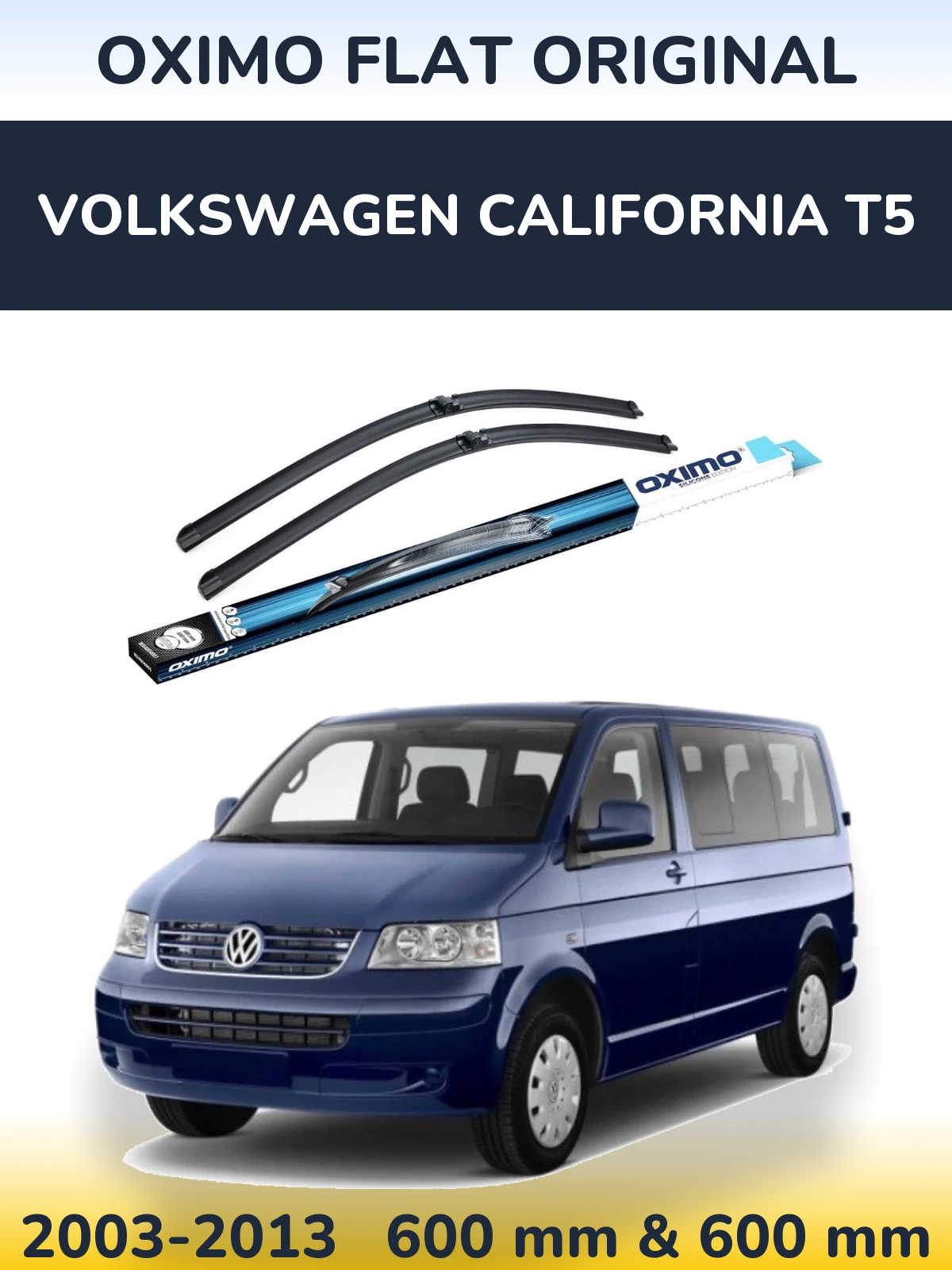 Komplet przednich wycieraczek Oximo Flat Original 600 & 600 mm do Volkswagen California T5 2003-2013