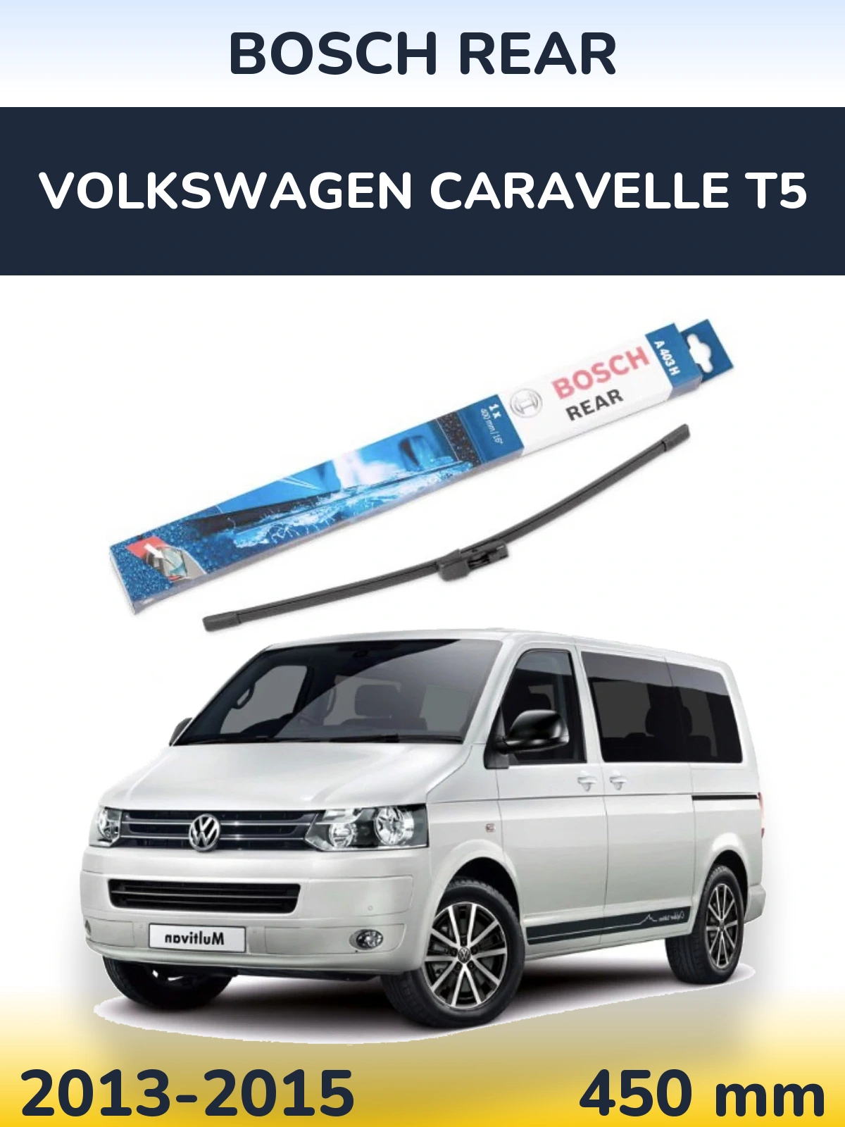 Tylna wycieraczka BOSCH Rear 450 mm do Volkswagen Caravelle T5 2013-2015