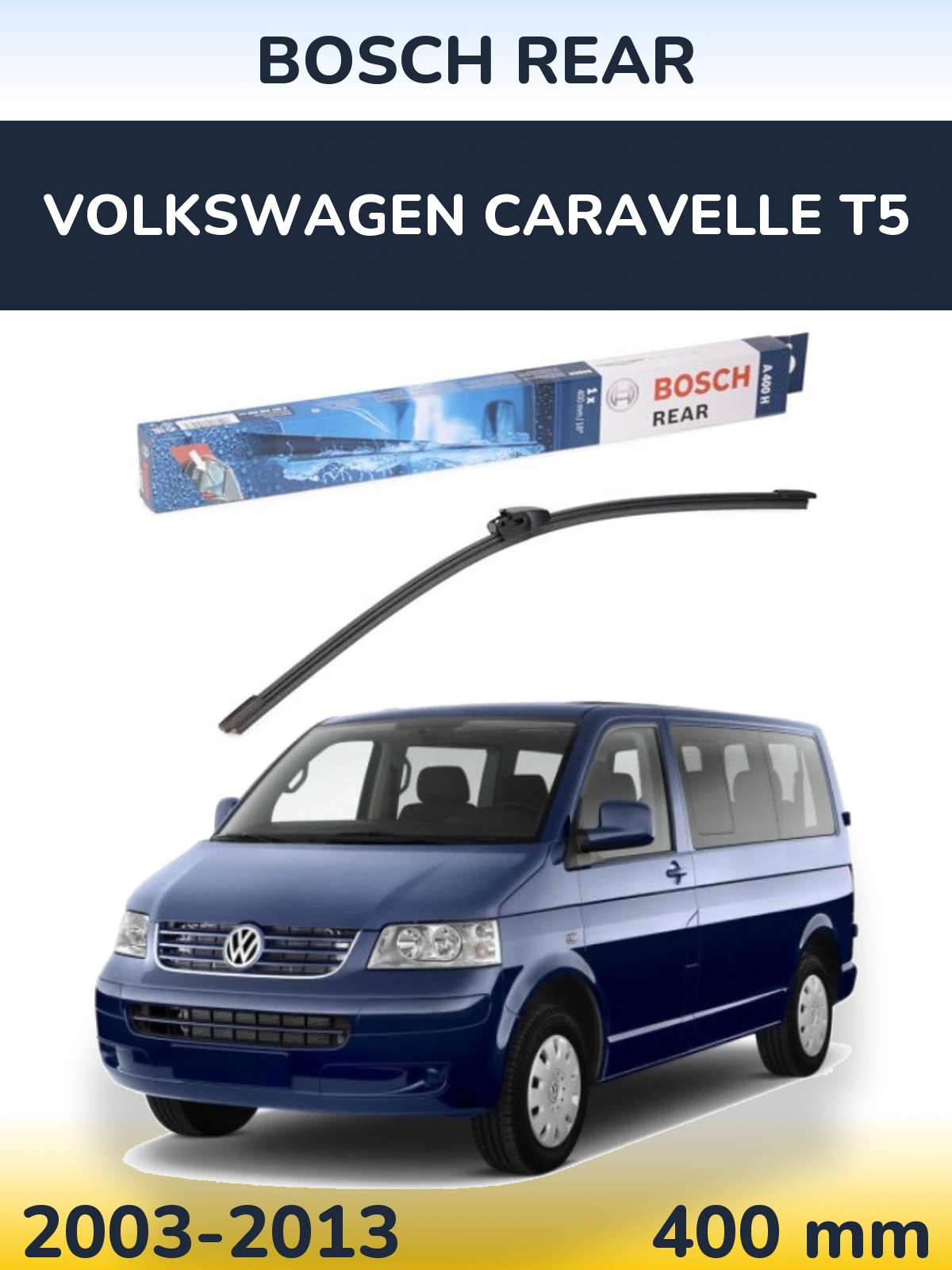 Rear wiper blade BOSCH Rear 400 mm for Volkswagen Caravelle T5 2003-2013